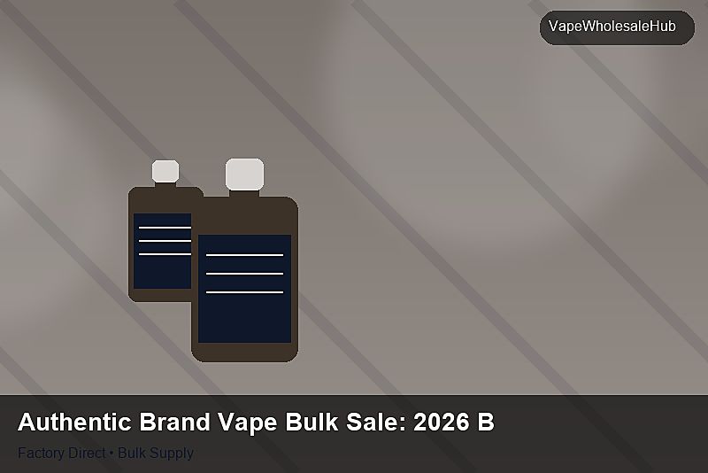 Authentic Brand Vape Bulk Sale — Authentic Brand Vape Bulk Sale: 2026 Buyer's Handbook | 2026 Edition photo 2