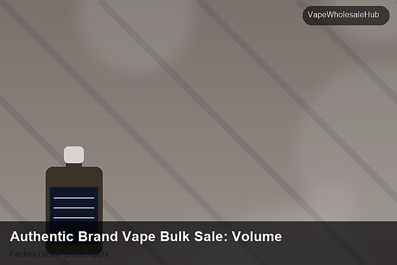 Authentic Brand Vape Bulk Sale โ Authentic Brand Vape Bulk Sale: Volume Pricing Tiers | 2026 Edition photo 2